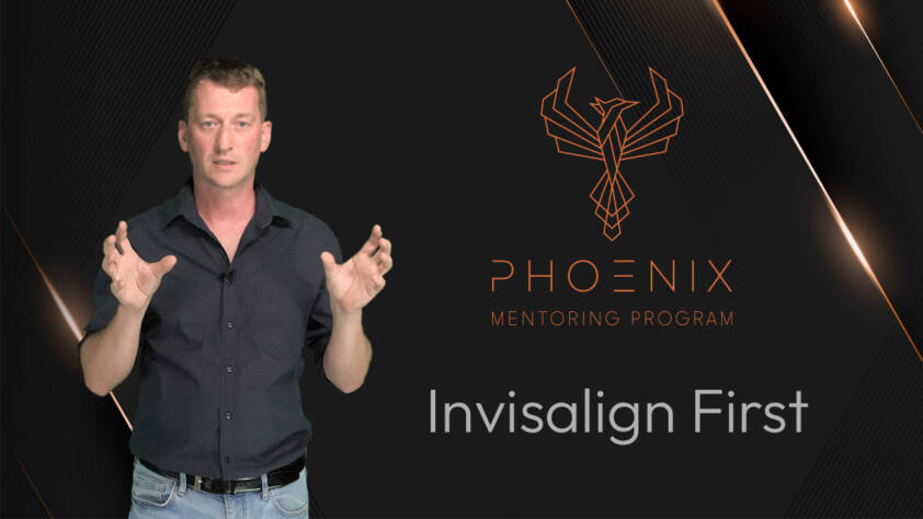 Phoenix 09 – Invisalign First