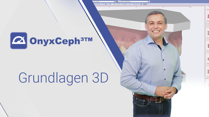 OnyxCeph³™ 05 – Grundlagen 3D