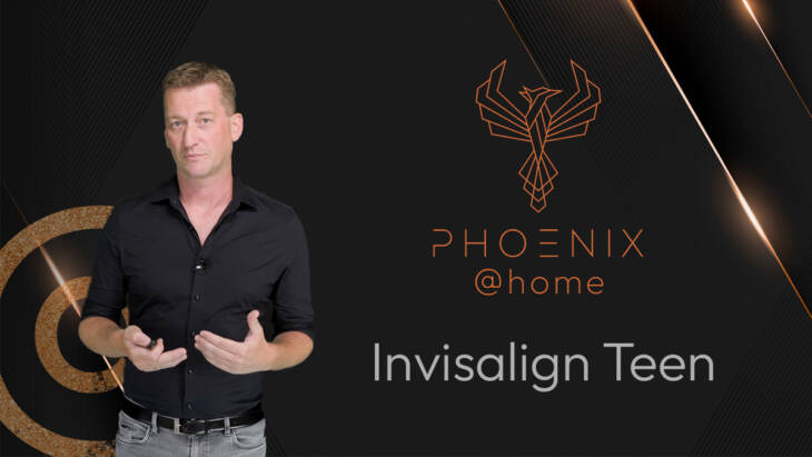Phoenix@home 08 - Invisalign Teen [Digital]